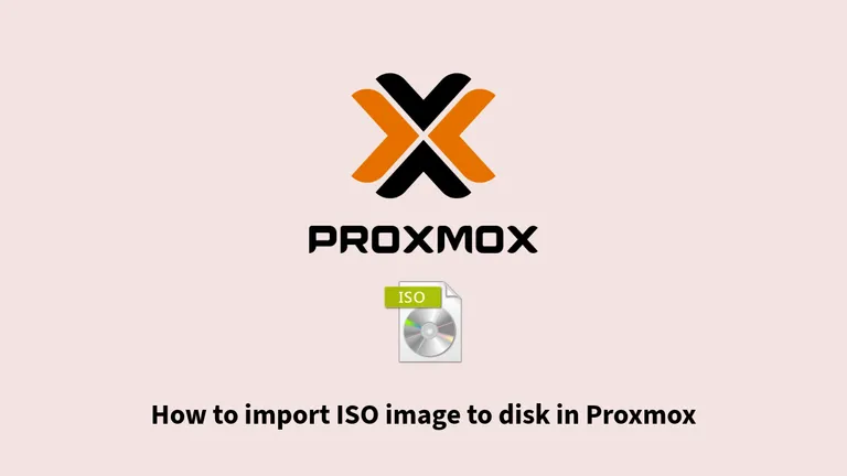 How to import ISO image to disk in Proxmox