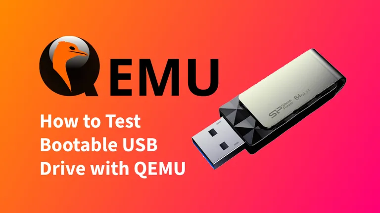 How to Test Bootable USB Drive with QEMU